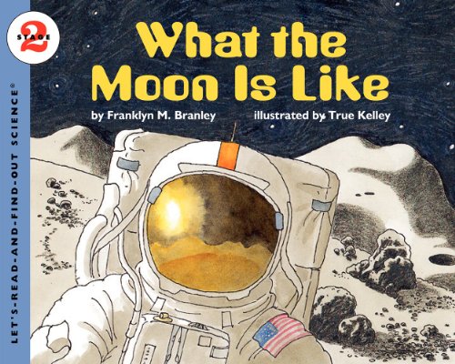 What the Moon Is Like (Let's-Read-and-Find-Out Science 2)